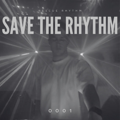 SAVE THE RYTHM (STR 0001)