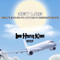 Simple Plan - Jet Lag (LeeHongKien Edit)