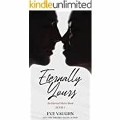 <Download> Eternally Yours (Eternal Mates Book 1)