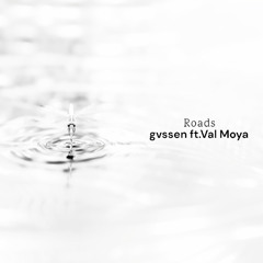 Val Moya -Roads (gvssen liquid perspectives remix)