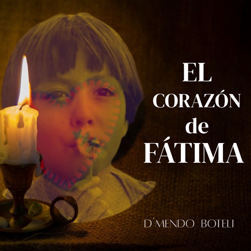 El corazón de Fátima- D'mendo Boteli.wav