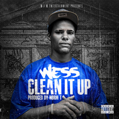 Wess - Clean It Up