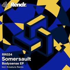 PremEar: Somersault - Bodysense (Kreature Remix)[RR024]
