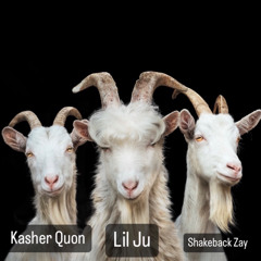 Lil Ju, Shakeback Zay, Kasher Quon - 3 Headed Goat
