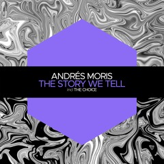 PREMIERE: Andres Moris - The Story We Tell [Juicebox Music]