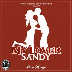 Sandy - My Lover (Prod. Manizo)