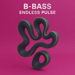 B-Bass - Endless Pulse