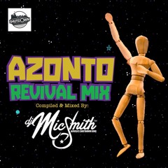Azonto Revival Mix