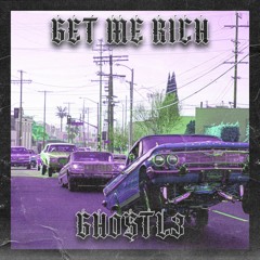 GET ME RICH