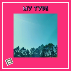 My Type - Luxe Emotion (Original - Mastered)