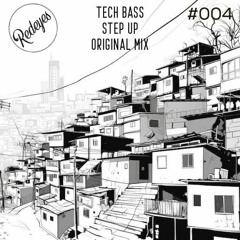 Tech Bass - Step Up (Original Mix) #004