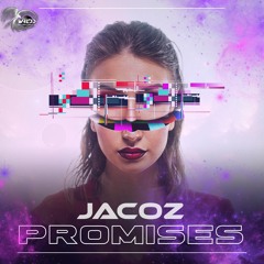 Jacoz - Promises (Psytrance)