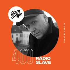 SlothBoogie Guestmix #400 - Radio Slave