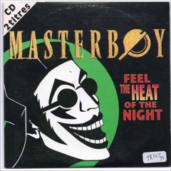 Masterboy - Feel The Heat Of The Night ( MAMAS JTB ) Req - Mr.Jun