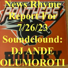 News Rhyme Report For 7/26/23
