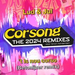 Lud & Jul - 't Is nou corso (Betonijzer remix)