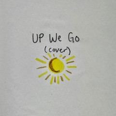 Up We Go (Cover)