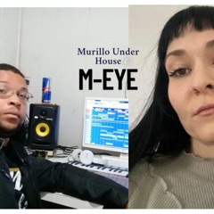 M-eye - Over The Moon (Murillo Under House Remix)