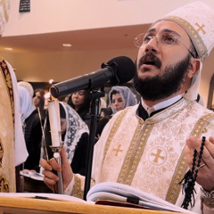 Fraction to the Son for Joyous Saturday- Fr.Mina Ayad