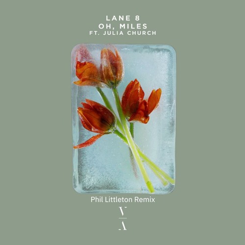 Lane 8 - Oh, Miles (Phil Littleton Remix)