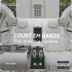 Count Em Bands (Prod. statdustszn x spaceman)