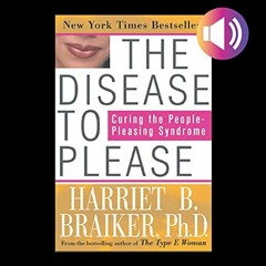 [READ] PDF EBOOK EPUB KINDLE The Disease to Please: Curing the People-Pleasing Syndro