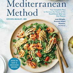 (⚡READ⚡) PDF✔ The Mediterranean Method: Your Complete Plan to Harness the Power