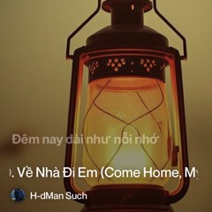10.-về-nhà-đi-em-(come-home,-my-love) 2.mp3