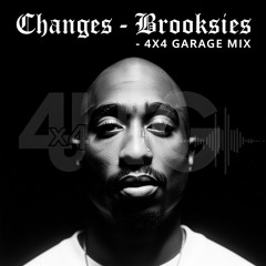 Changes -Brooksies 4x4 Garage Remix