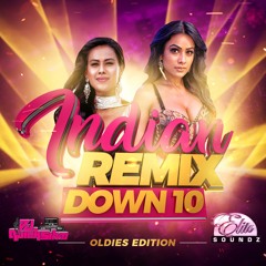 INDIAN REMIX DOWN 10