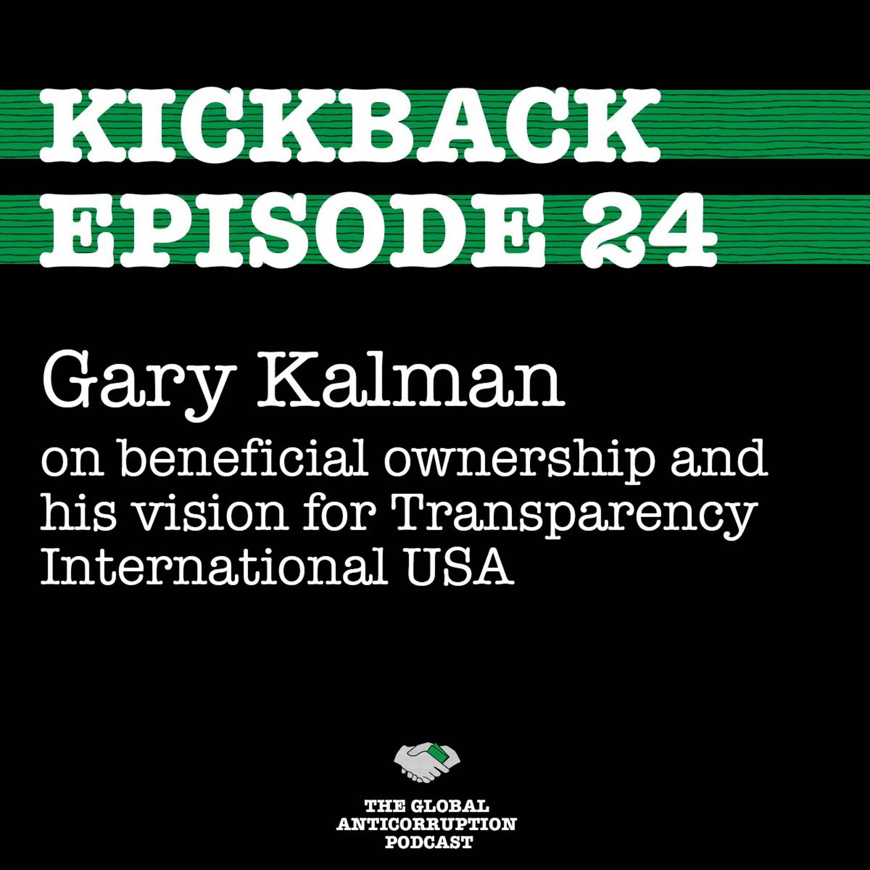 24. Gary Kalman on beneficial ownership & his vision for Transparency International USA episode artwork