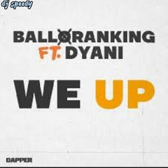 we up speedup(feat.balloranking)