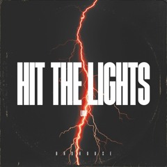 Lion - Hit The Lights (BROHOUSE)