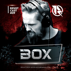 RESISTCAST#09 - [ BOX ]