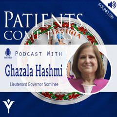 VHHA Patients Come First Podcast - Ghazala Hashmi
