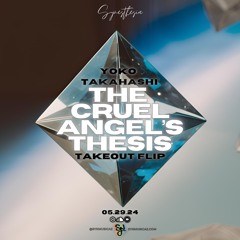 Yoko Takahashi - The Cruel Angel's Thesis (Takeout Flip) [SYNESTHESIA RECORDS]