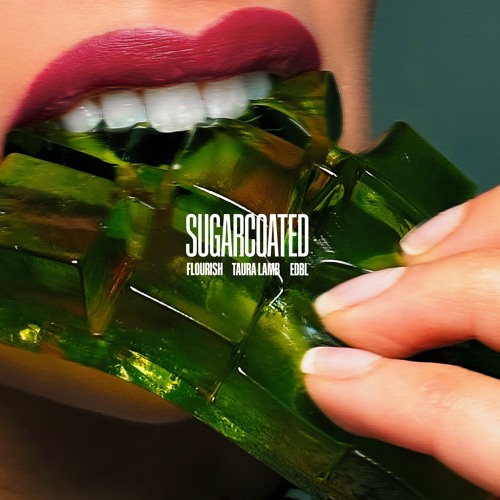 Sugarcoated - Clean Version (feat. edbl & Flourish)