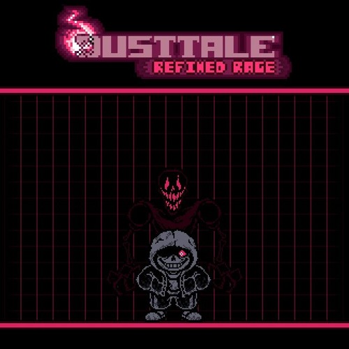 Dusttale: Refined Rage - Phase 1 OFFICIAL - Refined Rage (READ DESC!!!)