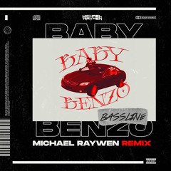 PTK - BABY&BENZO Feat. YZOMANDIAS [MICHAEL RAYWEN REMIX]