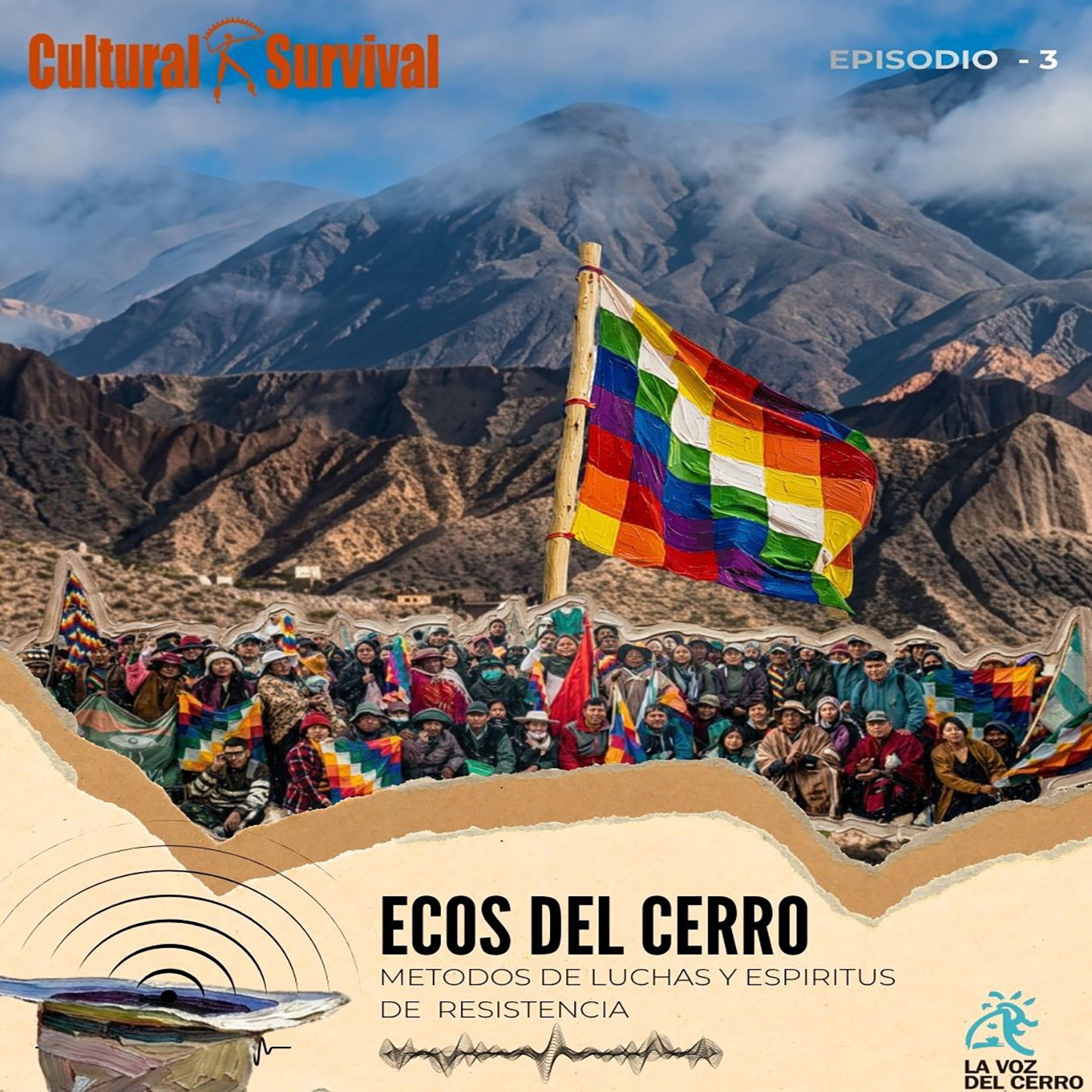 Espíritus de resistencia y métodos de lucha, podcast “Ecos del cerro”, episodio 3