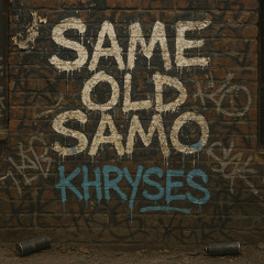 SAME OLD SAMO (Prod. by dagu)