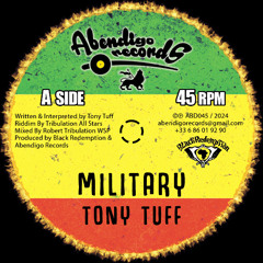 7"- Military / Tony Tuff + Riddim / Robert Tribulation