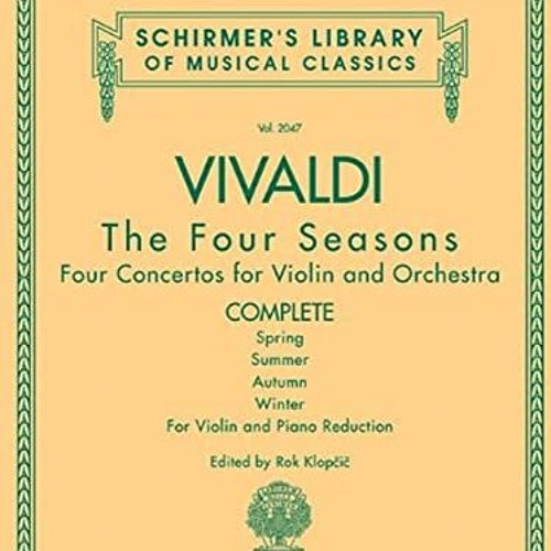 +) Antonio Vivaldi - The Four Seasons, Complete, Schirmer Library of Classics Volume 2047 +Online)