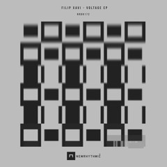 Filip Xavi - Voltage EP [Newrhythmic Recs]