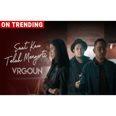 Virgoun - Saat Kau Telah Mengerti (Official Music Video)