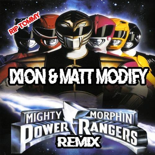 iXion & Matt Modify - Power Rangers Remix