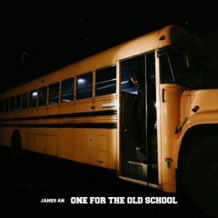 One For The Old School (Feat. twlv) - James An (제임스 안)