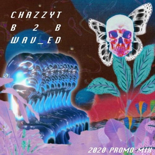 CHAZZY T B2B WAVed 2020 Promo (Rollers x Minimal D&B)
