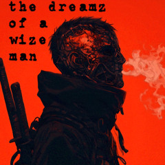 The Dreamz of a Wize Man ©2025 Acoustic Astronaut™