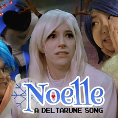 Noelle: A Deltarune Song (feat. Or3o, Genuine, CG5 & Anna Bartelt)